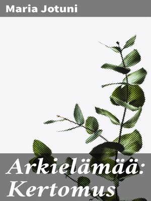 cover image of Arkielämää